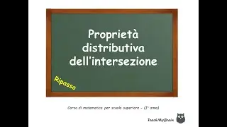 🦉 Lezione di Matematica: Proprietà distributiva dell'intersezione