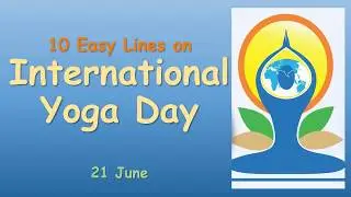 International Yoga Day || 10 Lines on International Day Of Yoga