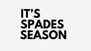 Come'on - Its Spades Spades