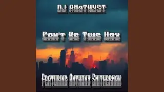 Can't Be This Way (feat. Anthony Smitherman)