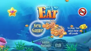 LET ME EAT : Feeding Frenzy - stage 1 - 5 (Gameplay)