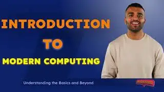 Modern Computing - All you need to know about the computing history