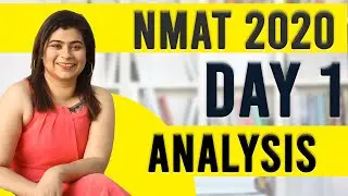 NMAT 2020 Day 1 Analysis by NMAT Topper ft Anisha NMAT Topper