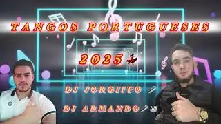 Tangos portugueses Dj Armando y Dj Jorgiito🎹🎤