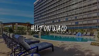 Hilton Waco Review - Waco , United States of America