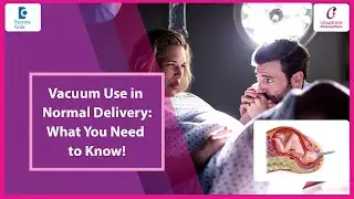 Normal Vaginal Delivery Made Safe with Vacuum Assistance - Dr. Satyavani Rongali | Doctors' Circle
