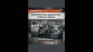 BERKUALITAS | 0822-4334-9962 Beli Mesin Bubut Jepang Berkualitas di Makassar Sulawesi Ana Machinery