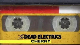 Cherry - The Dead Electrics (Chromatics Cover - Audio Only)