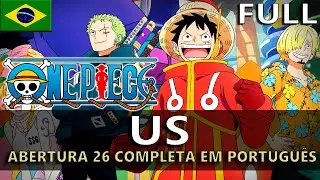 ONE PIECE - Abertura 26 Completa em Português (Us) || MigMusic feat  @vinniesings