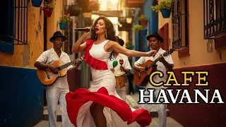 Havana Soul Groove 🎶🌹 | Buena Vista Vibes, Cuban Son & Retro Latin Jazz Mix