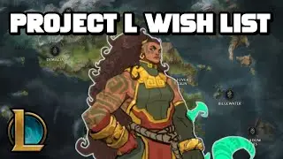 My Project L Wish List