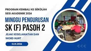PROGRAM KEMBALI KE SEKOLAH SESI AKADEMIK 2026 : JEJAK KESELAMATAN & WORD HUNT