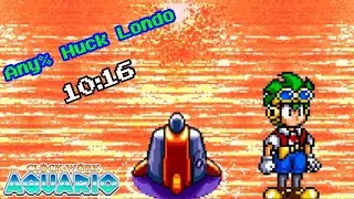 Clockwork Aquario: Any% Huck Londo 10:16