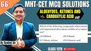 Ammoniacal silver nitrate exhibits silver mirror test? | MHT-CET 2024 | Chemistry | Sovind Sir