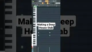 создание Deep House Stab в FL Studio