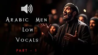 Arabic Men Low Vocals Sound Effects Part 1