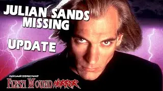 MISSING | Horror Icon JULIAN SANDS | UPDATE | WARLOCK Trilogy | Flesh Wound HORROR