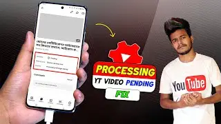 ✅YouTube Video Processing will being Shortly Problem