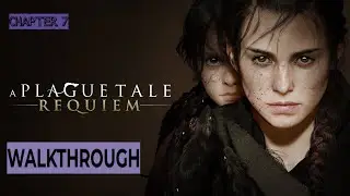 A PLAGUE TALE REQUIEM Chapter 7 - FELONS - Walkthrough