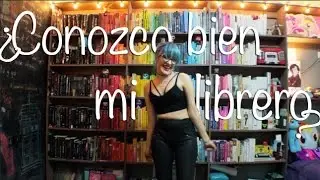 ¿Conozco mi librero? ¿O soy puro cuento?