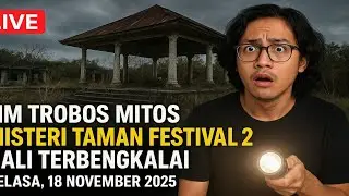 Live Tim Trobos Mitos - Misteri Taman Festival 2 Bali Terbengkalai Selasa, 18 November 2025