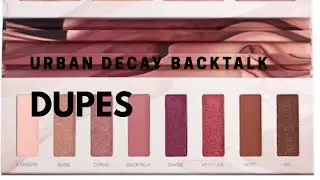 URBAN DECAY BACKTALK PALETTE DUPES