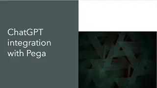 Изучите интеграцию chatGPT с Pega #pega #Pegadev #pegahelp #chatgpt