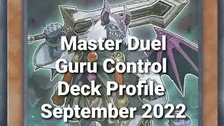Master Duel Guru Control Deck Profile September 2022