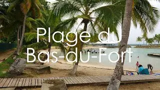 Plage du Bas du Fort, Guadeloupe - 4K UHD - Virtual Trip