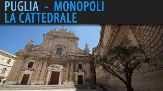 Monopoli -  La Cattedrale