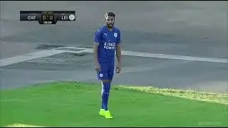 Riyad Mahrez vs Oxford Friendly (19/07/2016)