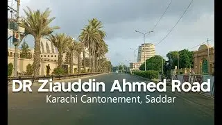 Dr Ziauddin Road | Karachi Cantonement | Karachi Street View |16th April 2023