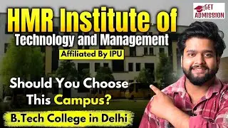 HMR Institute of Technology and Management (HMRITM) | Pros, Cons & Real Opinion #btech