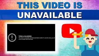 Video Unavailable This Video is Unavailable With Restricted Mode Enabled