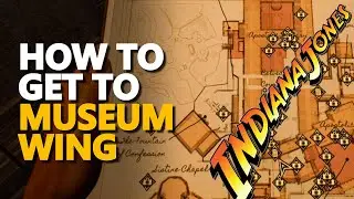 How to get to Museum Wing Vatican Indiana Jones and the Great Circle Game