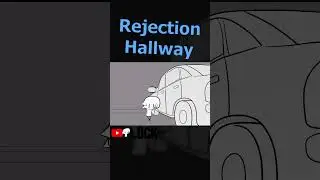 Rejection Hallway