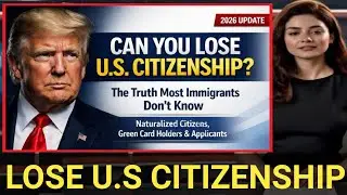 Can You Lose U.S. Citizenship? | Denaturalization Explained | U.S. Immigration Update 2026