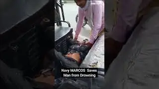 Indian Navy MARCOS Saves Man from Drowning