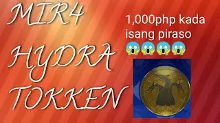 MIR4 NEW RELEASED TOKKEN (HYDRA) TAGALOG REVIEW