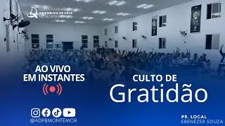 AD MONTE-MOR    CULTO DE GRATIDÃO   01-02-2026