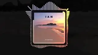 IAN - My Everything (Official Audio) | #ChillWave