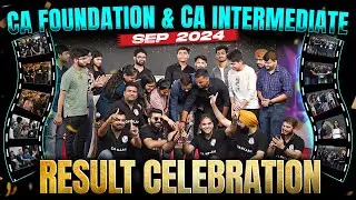 CA Inter Sep 2024 And CA Foundation Sep 2024 Result Grand Celebration 🥳🥳