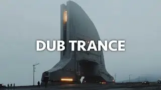 DUB TRANCE | ECHOED WHISPER FLOW — DEEP FOCUS & HYPNOTIC NIGHT WORK MIX