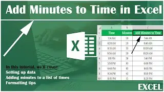 Excel Trick: Add Minutes to Any Time Instantly