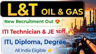 L&T OIL & GAS ITI Technician & JE Permanent Job's Vacancy Out 🥳 L&T Energy Recruitment| ITI Job's