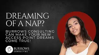 Dreaming of a NAP?  Join Elizabeth Burrows for her insight on New Access Points.