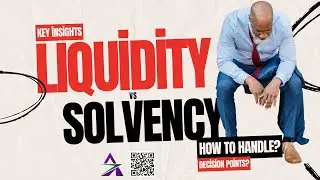 Liquidity vs. Solvency - Key Insights | Aztonic Global