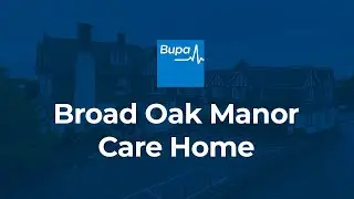 Bupa | Broad Oak Manor