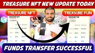 Treasure NFT New Update Today | Fund Transfer To Treasure Fun