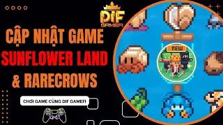 [SunFlower Land & RareCrows] Summary of Updates for 2 Games from SunFlower